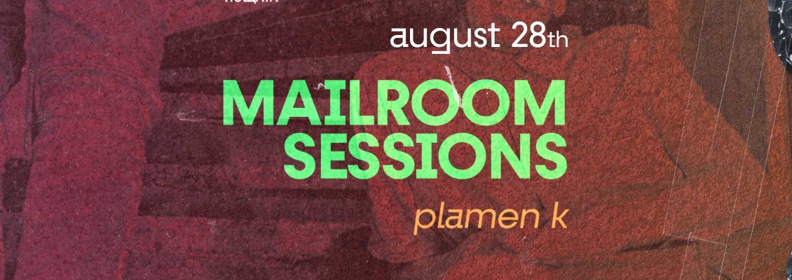 Mailroom Sessions: Progressive House Events in Plovdiv | Bar The Post